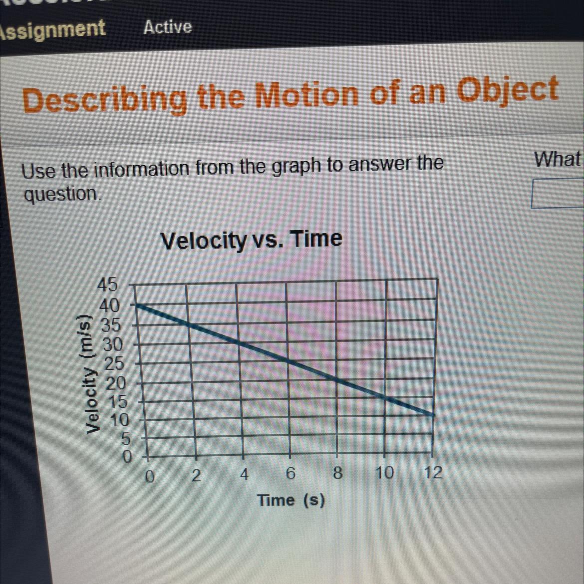 Use The Information From The Graph To Answer Thequestion.What Is The Acceleration Of The Object?
