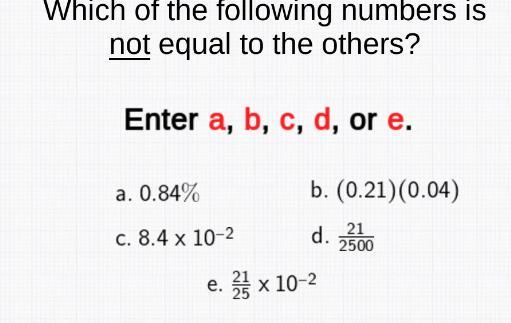 Which Of The Numbers Is Not Equal To The Other?