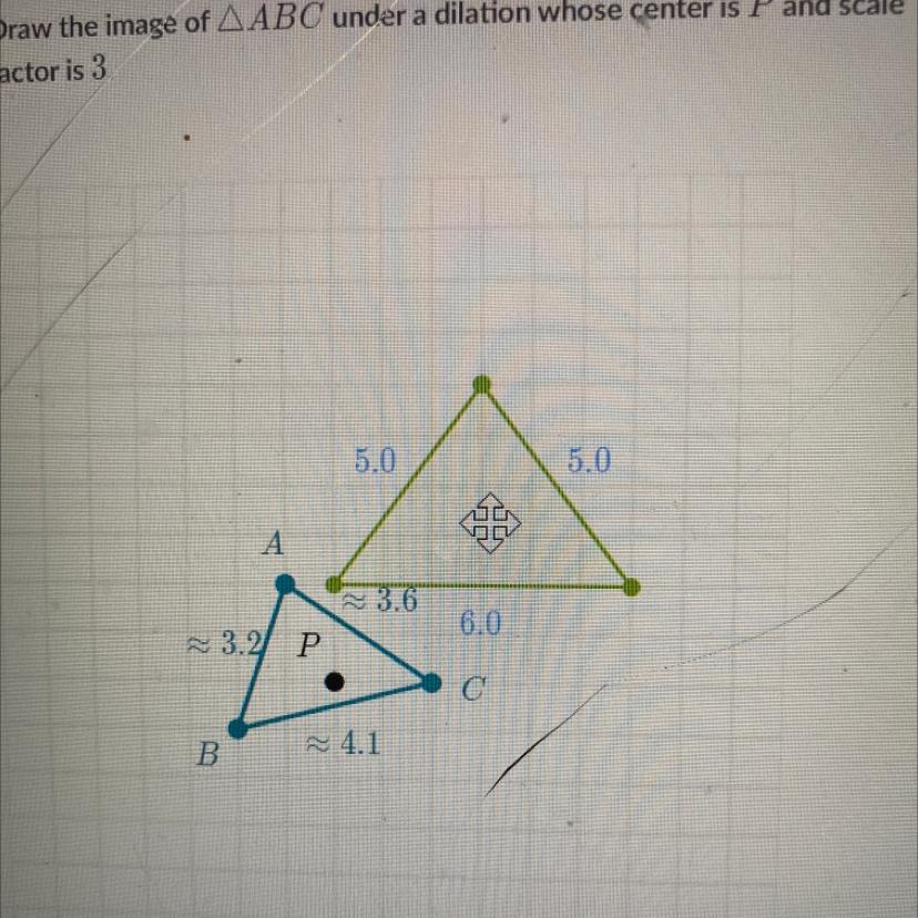 HELP HURRY PlsDraw The Image Of AABC Under A Dilation Whose Center Is P And Scalefactor Is 3