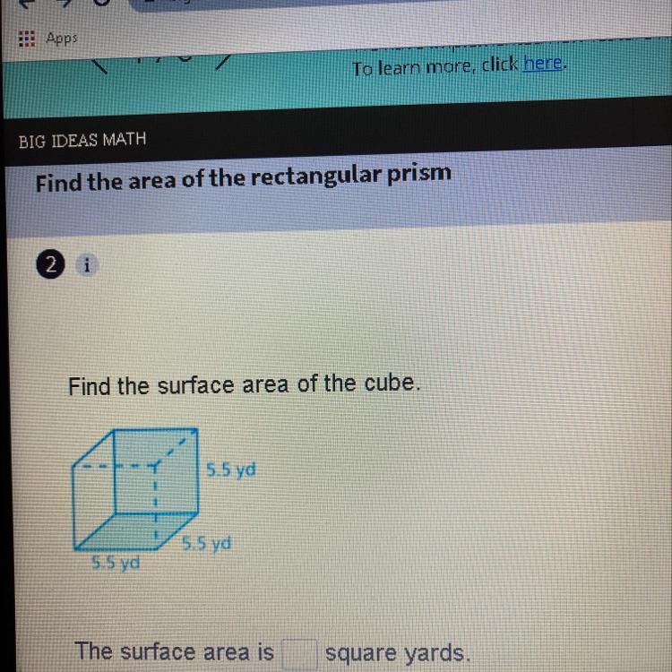 Find The Surface Area Of The Cube.5.5 Yd5.5 Yd5.5 YdThe Surface Area Issquare Yards.HELPPPPPP