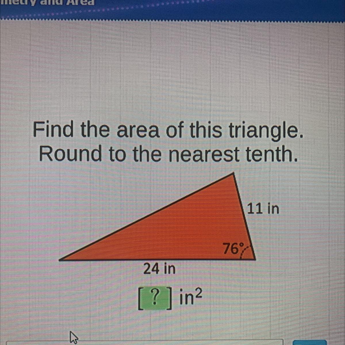 Find The Area Of This Triangle Round To The Nearest Tenth 