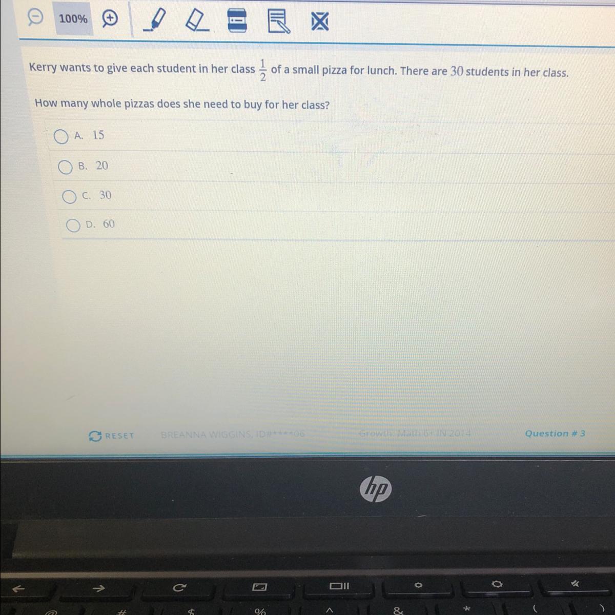 Kerry Wants To Give Each Student In Her Classof A Small Pizza For Lunch. There Are 30 Students In Her