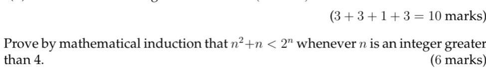 4. Prove By Mathematical Induction That N +n &lt; 2" Whenever N Is An Integer Greater Than 4.