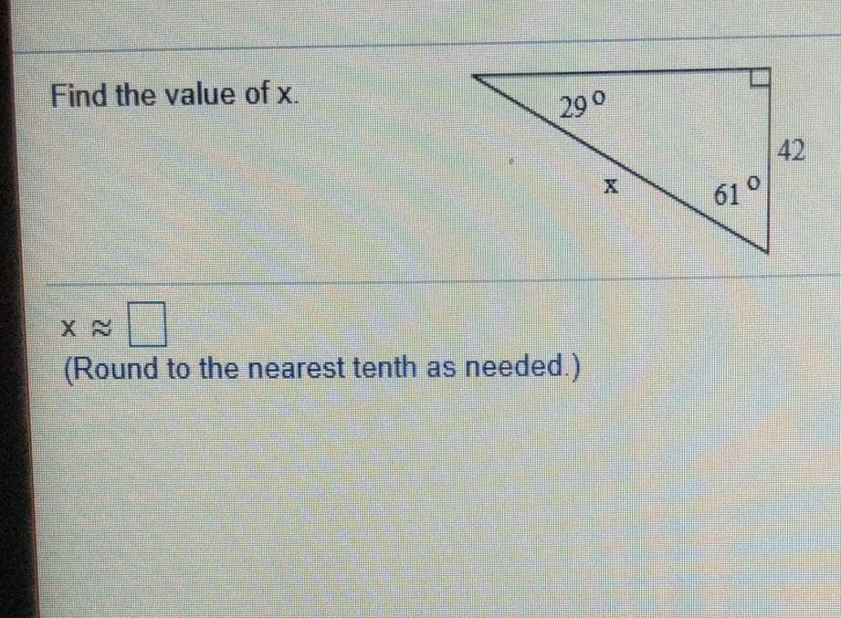 Find The Value Of X. (Round To The Nearest Tenth As Needed.)