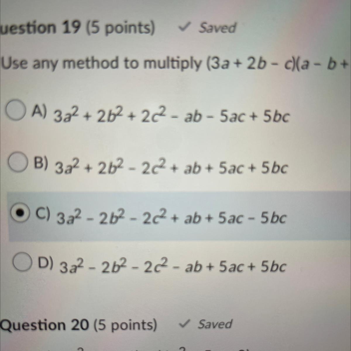 Use Any Method To Multiply (3a + 2b - C)(a - B + 2c).