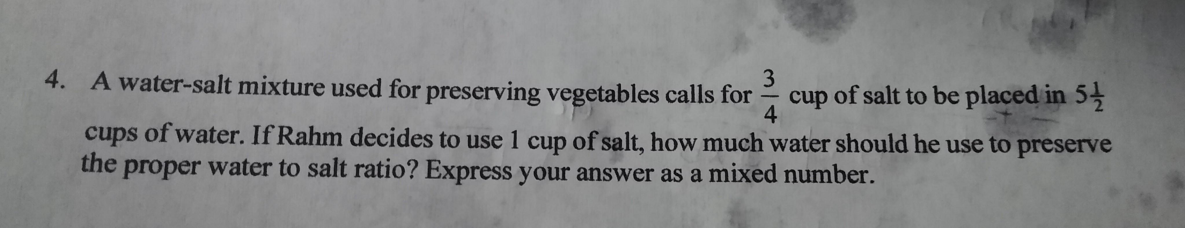 A Water-salt Mixture Calls For 3/4 Cup If Salt To Be Placed In 5 1/2 Cups Of Water If I Use 1 Cup If