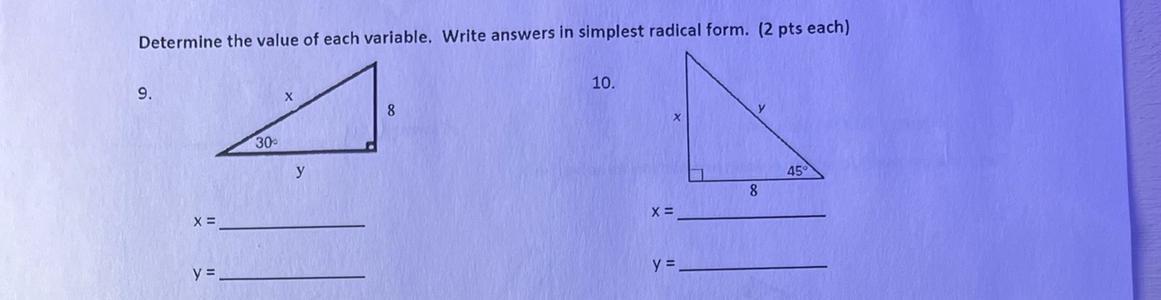 !!please Help Will Give Brainlist!!Determine The Value Of Each Variable. Write Answers In Simplest Radical