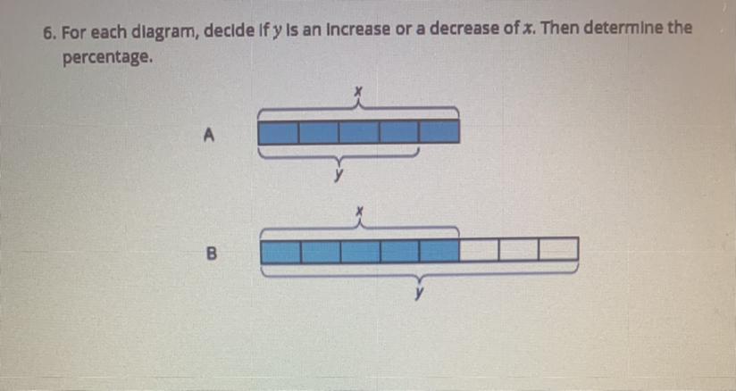 For Each Diagram, Decide If Y Is An Increase Or A Decrease Of X. Then Determine Thepercentage.AB