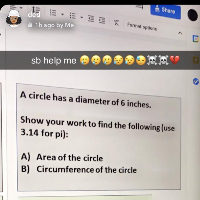R.A Circle Has A Diameter Of 6 Inches.Show Your Work To Find The Following (use3.14 For Pi):A) Area Of