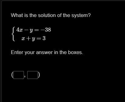 What Is The Solution Of The System?{4xy=38x+y=3Enter Your Answer In The Boxes.