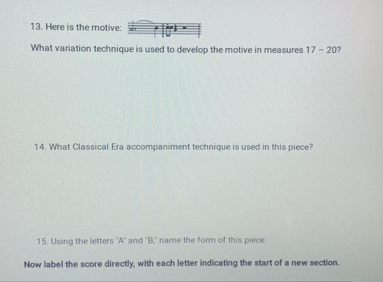 13. Here Is The Motive:What Variation Technique Is Used To Develop The Motive In Measures 17 - 20?