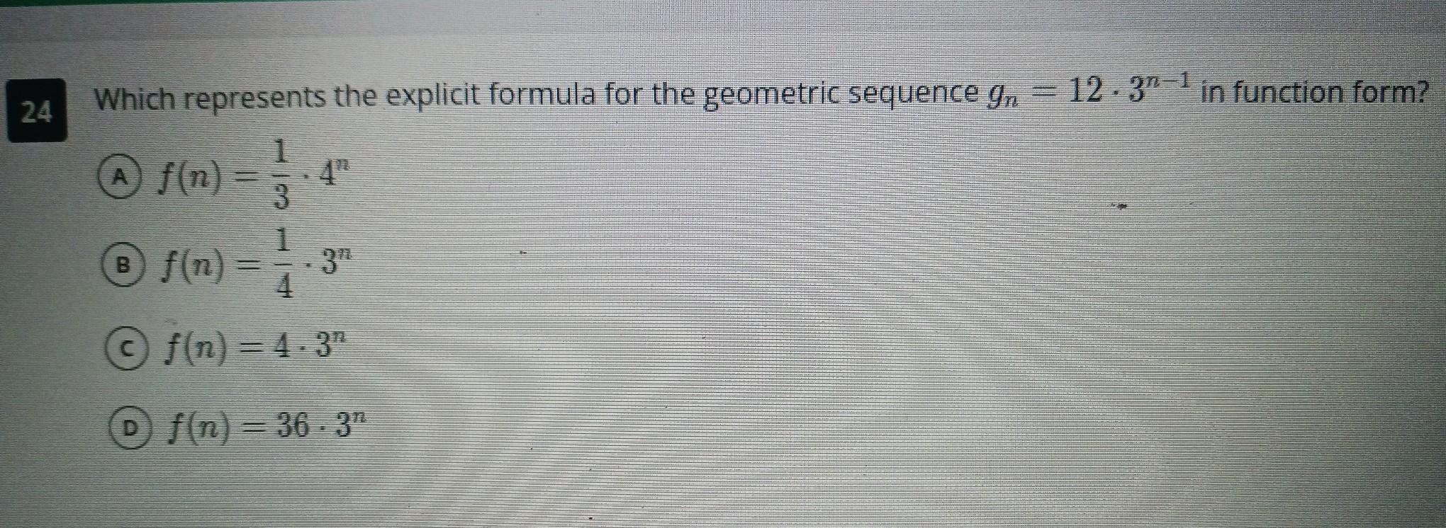 Which Represents The Explicit Formula For The Geometric Sequence Gn=123n-1 In Function Form? Step-by-step,