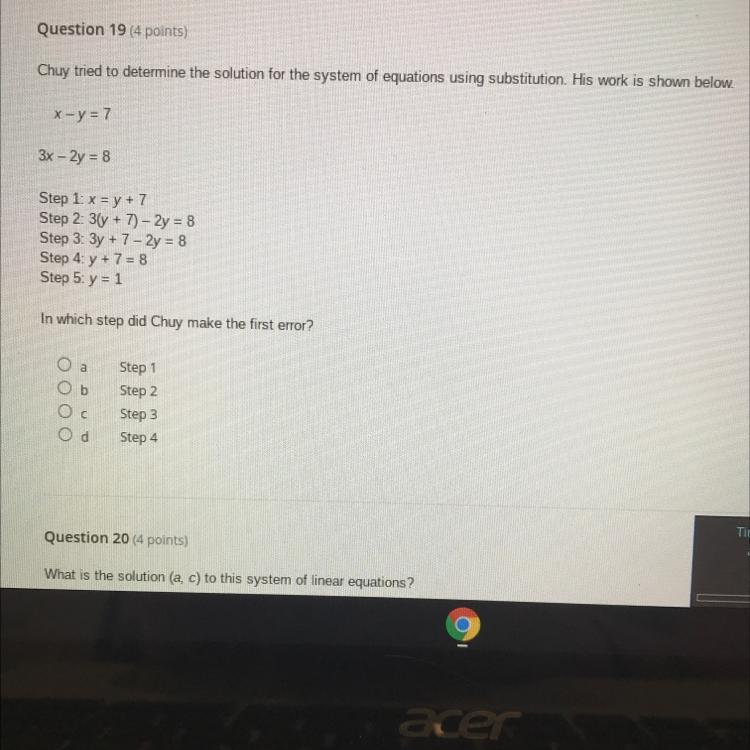 Question 19 (4 Points)Chuy Tried To Determine The Solution For The System Of Equations Using Substitution.