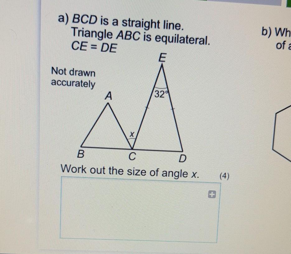 A) BCD Is A Straight Line.Triangle ABC Is Equilateral.CE = DEENot Drawnaccurately320BWork Out The Size