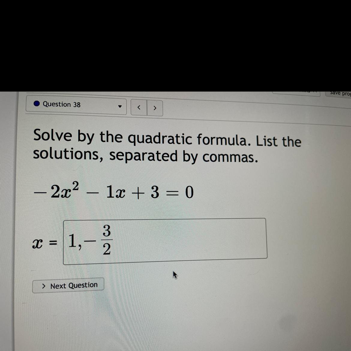 Need Help Confirming My Answer, Do I Just Put X=1 Or X=1,-3/2