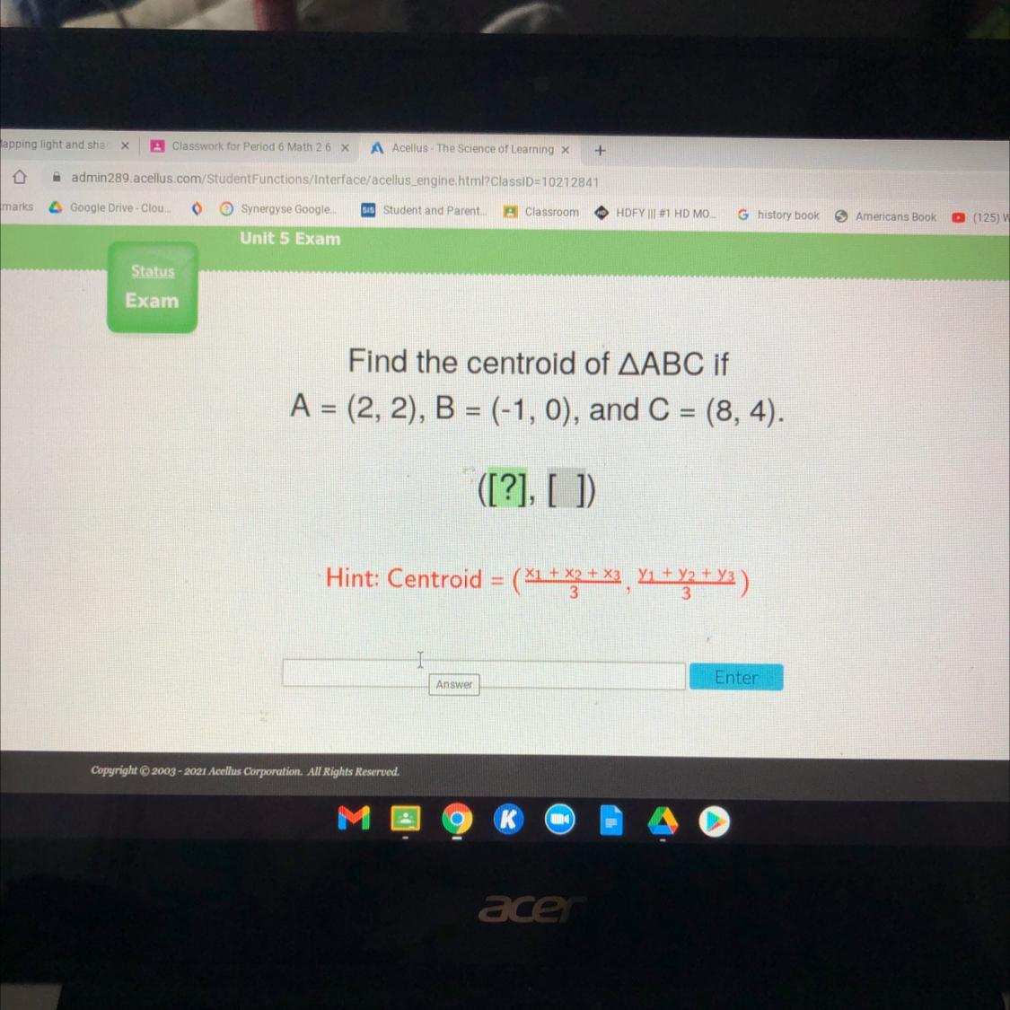 Find The Centroid Of ABC IfA = (2, 2), B = (-1,0), And C = (8,4).([?], [ ])