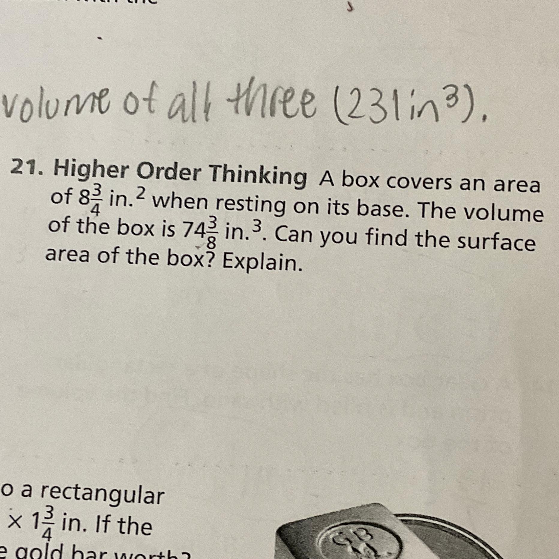Question 21: A Box Covers An Area Of 8 3/4 In. Squared When Resting On Its Base. The Volume Of The Box