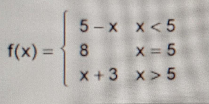 Find The Indicated Limit, If It Exists. The Limit Is Approaching 5.Possible Options:a) 0b) 8c) 3d) The