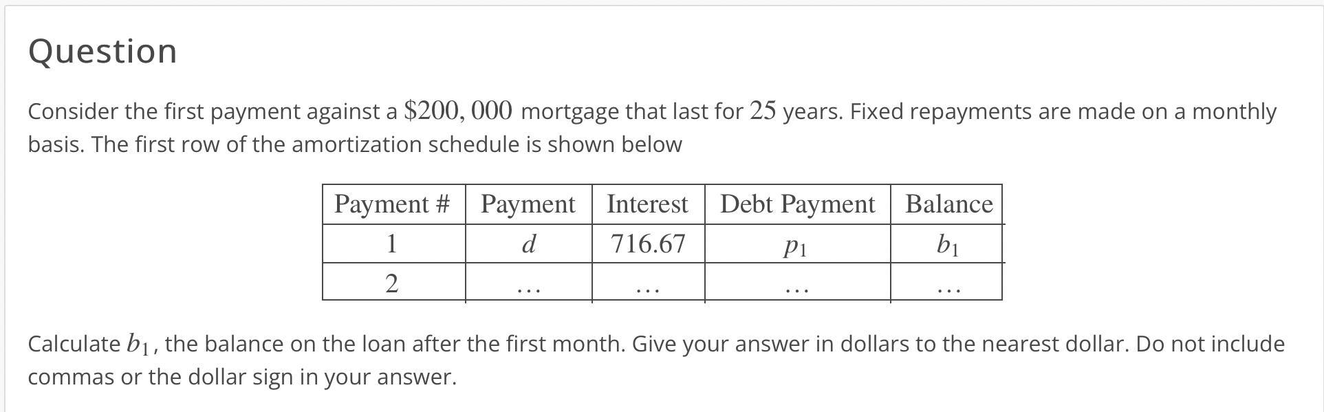 Calculate B1, The Balance On The Loan After The First Month. Give Your Answer In Dollars To The Nearest