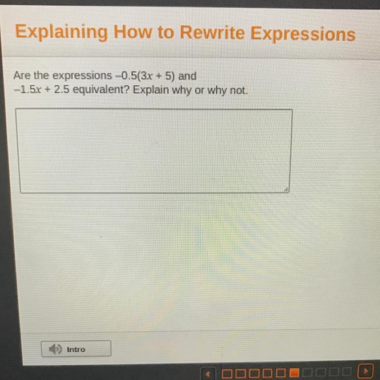 Are The Expressions -0.5(3x + 5) And-1.5x + 2.5 Equivalent? Explain Why Or Why Not.