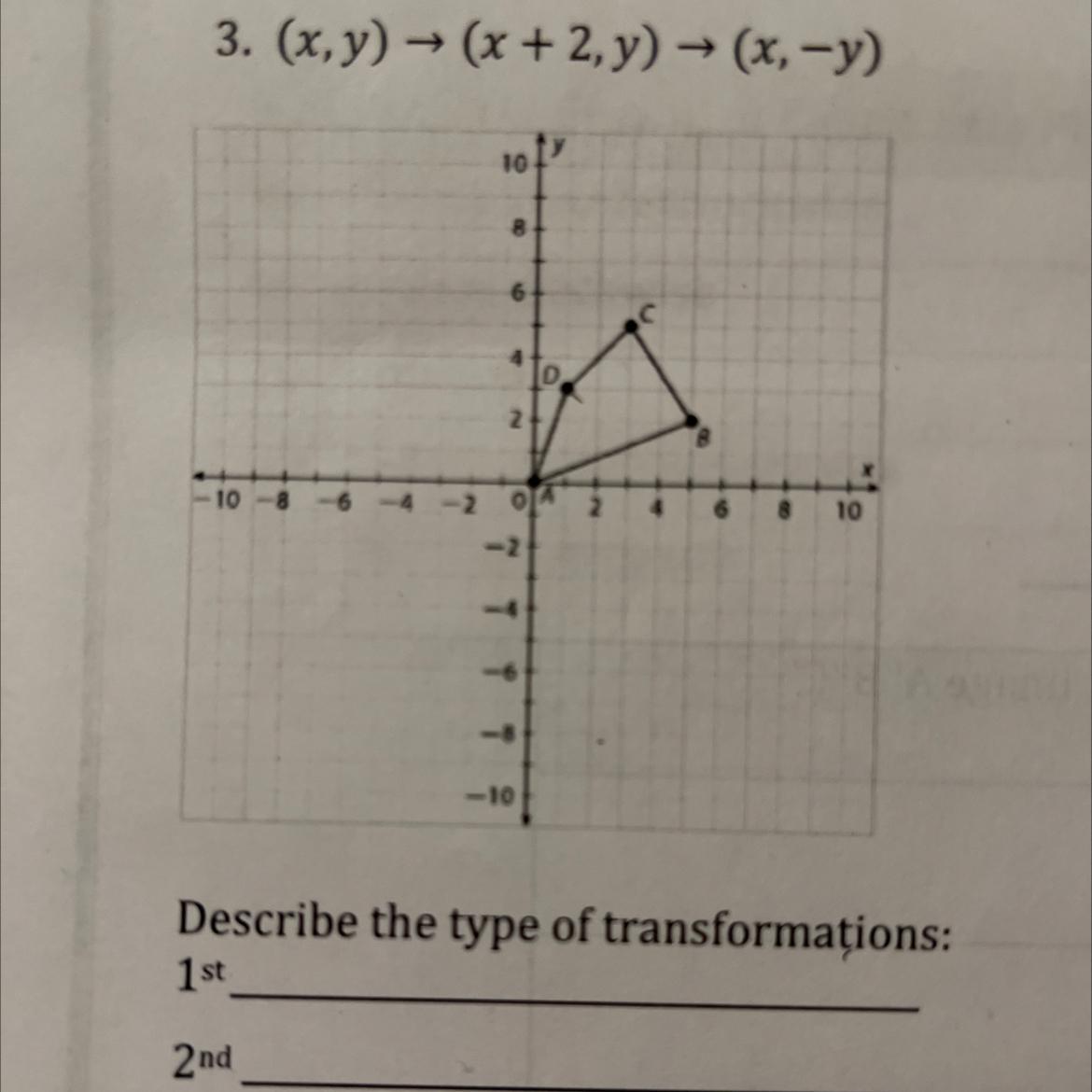 I Need Help In Describing The Type Of Transformations On The Problem 