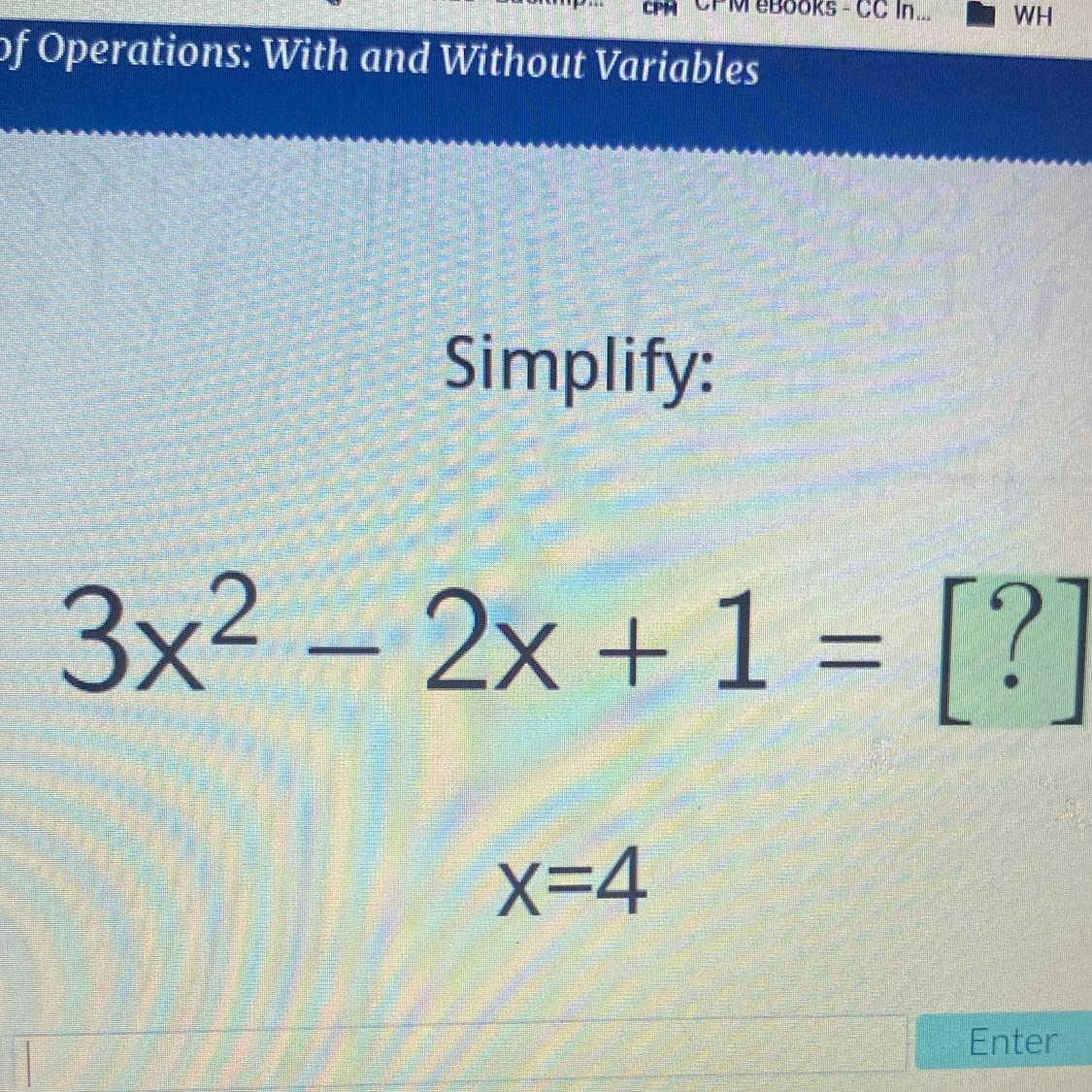 Simplify:3x2 2x + 1 = [?]x=4
