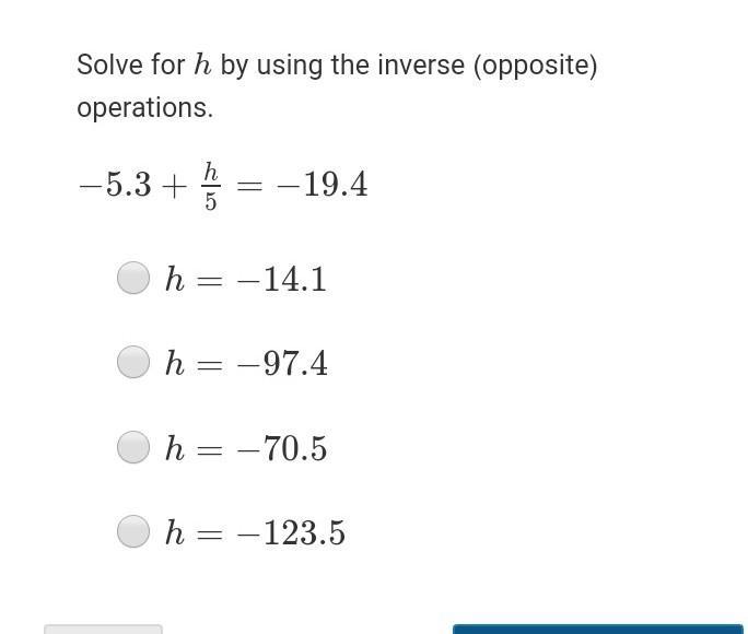 Solve For H By Using The Inverse (opposite) Operations. 5.3+h5=19.4 