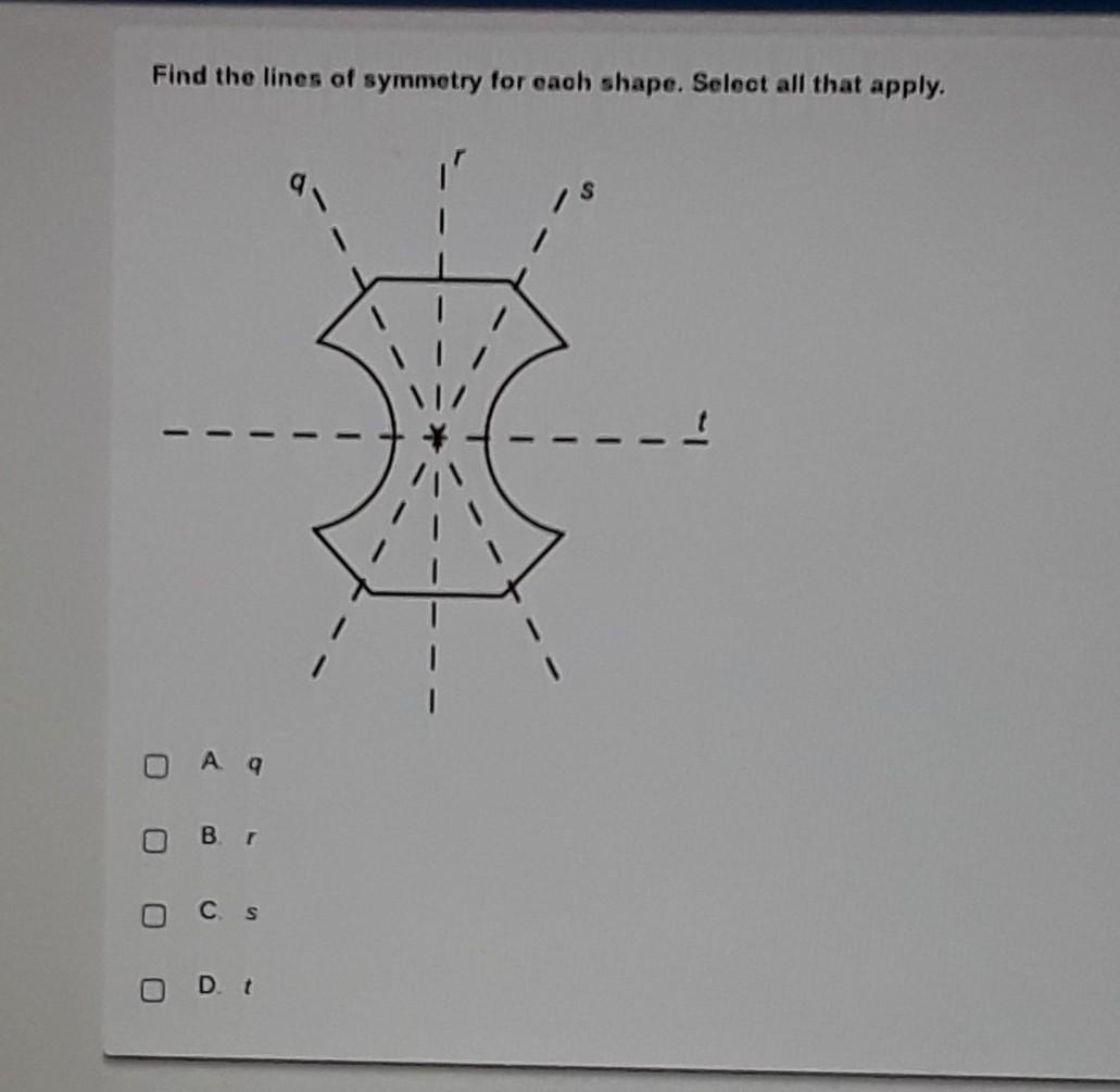 Find The Lines Of Symmetry For Each Shape. Select All That Apply.