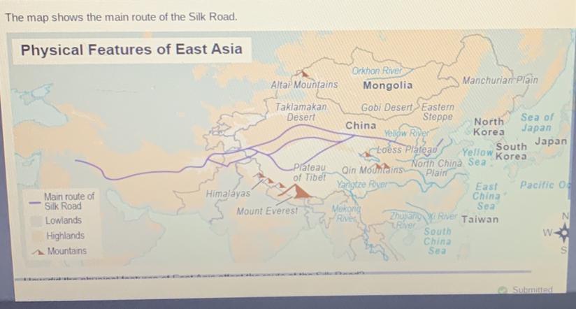 How Did The Physical Features Of East Asia Affect The Route Of The Silk Road?A. The Rough Terrain Blocked