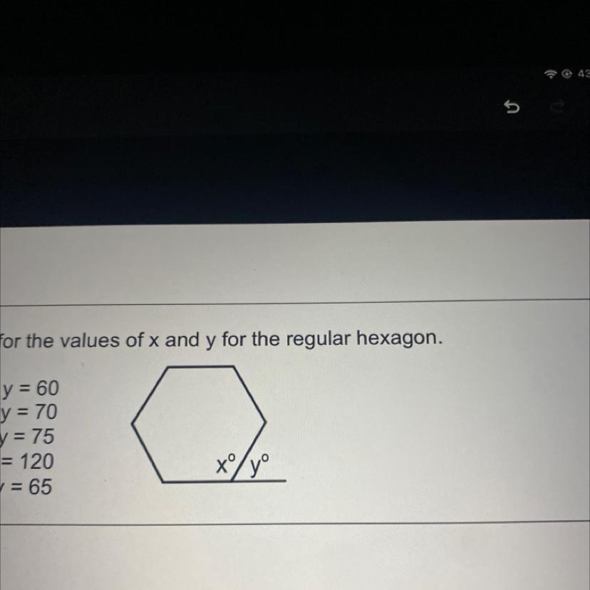 Solve For The Values Of X And Y For The Regular Hexagon.a. X = 120, Y = 60b. X = 110, Y = 70c. X = 105,