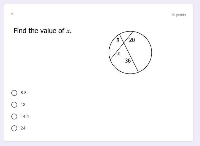 HELPfind The Value Of X In A Circle 8,x, 20,36