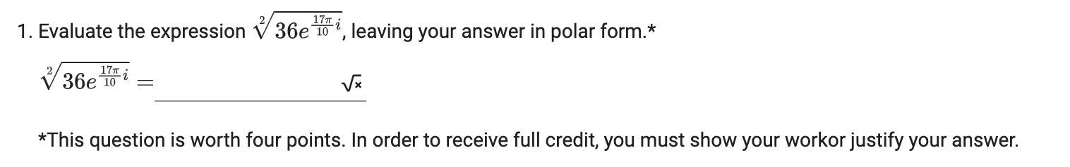 Evaluate The Expression And Leaving Your Answer In Polar Form.