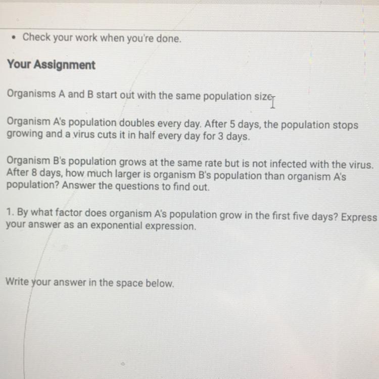 (Help Please, Subject: Properties Of Exponents) Organisms A And B Start Out With The Same Population