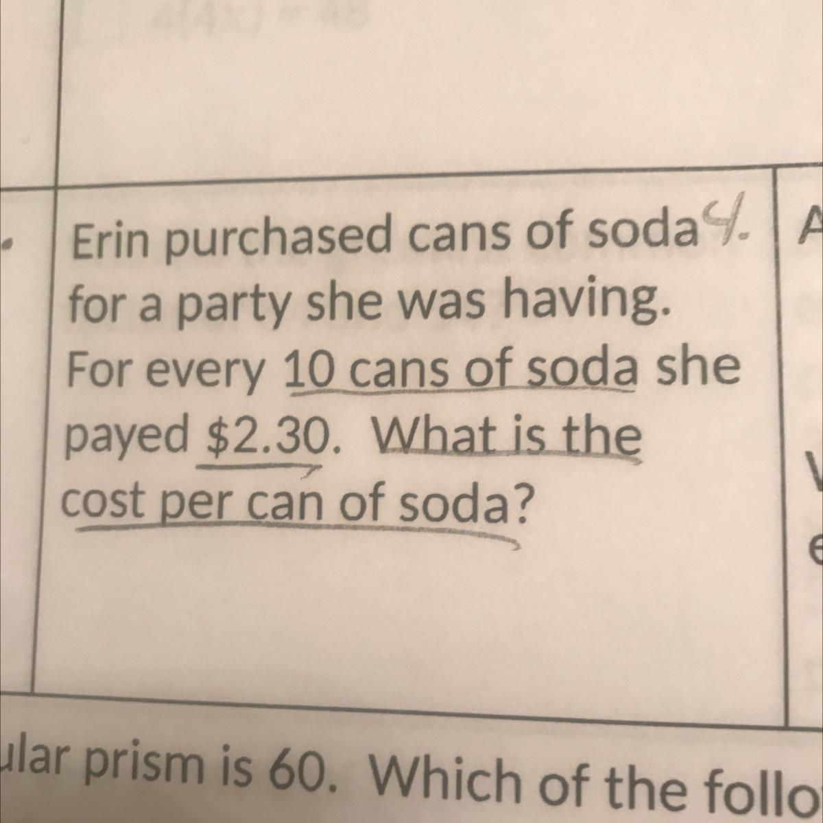 Erin Purchased Cans Of Soda For A Party She Was Having.For Every 10 Cans Of Soda Shepayed $2.30. What