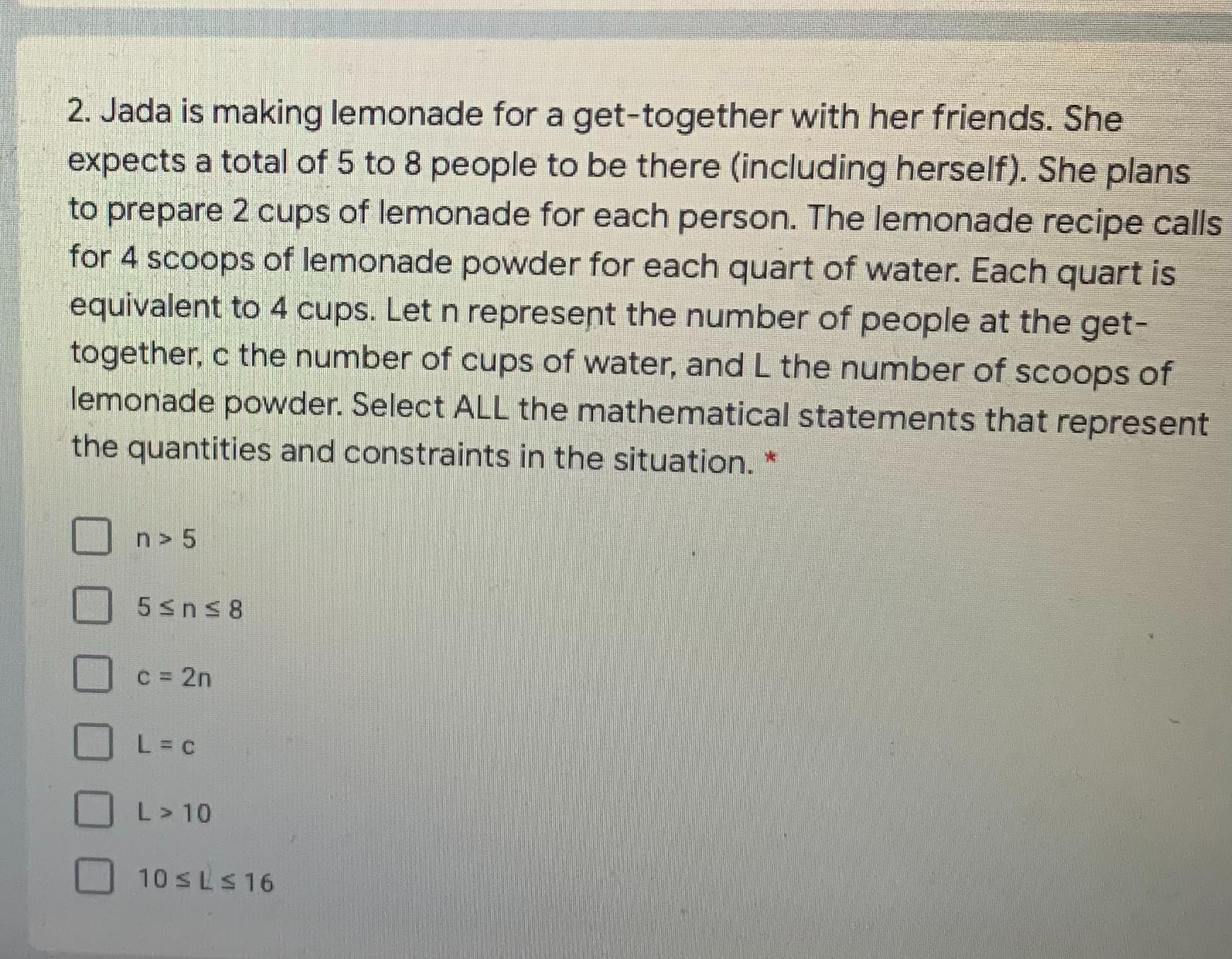 2. Jada Is Making Lemonade For A Get-together With Her Friends. Sheexpects A Total Of 5 To 8 People To