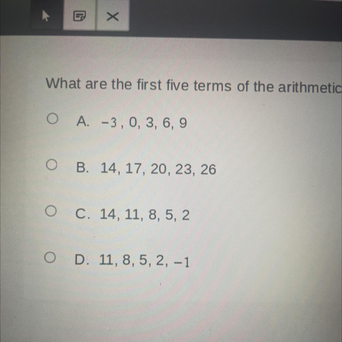 What Are The First Five Terms Of The Arithmetic Sequence Defined Explicitly By The Formula An=14 - 3n