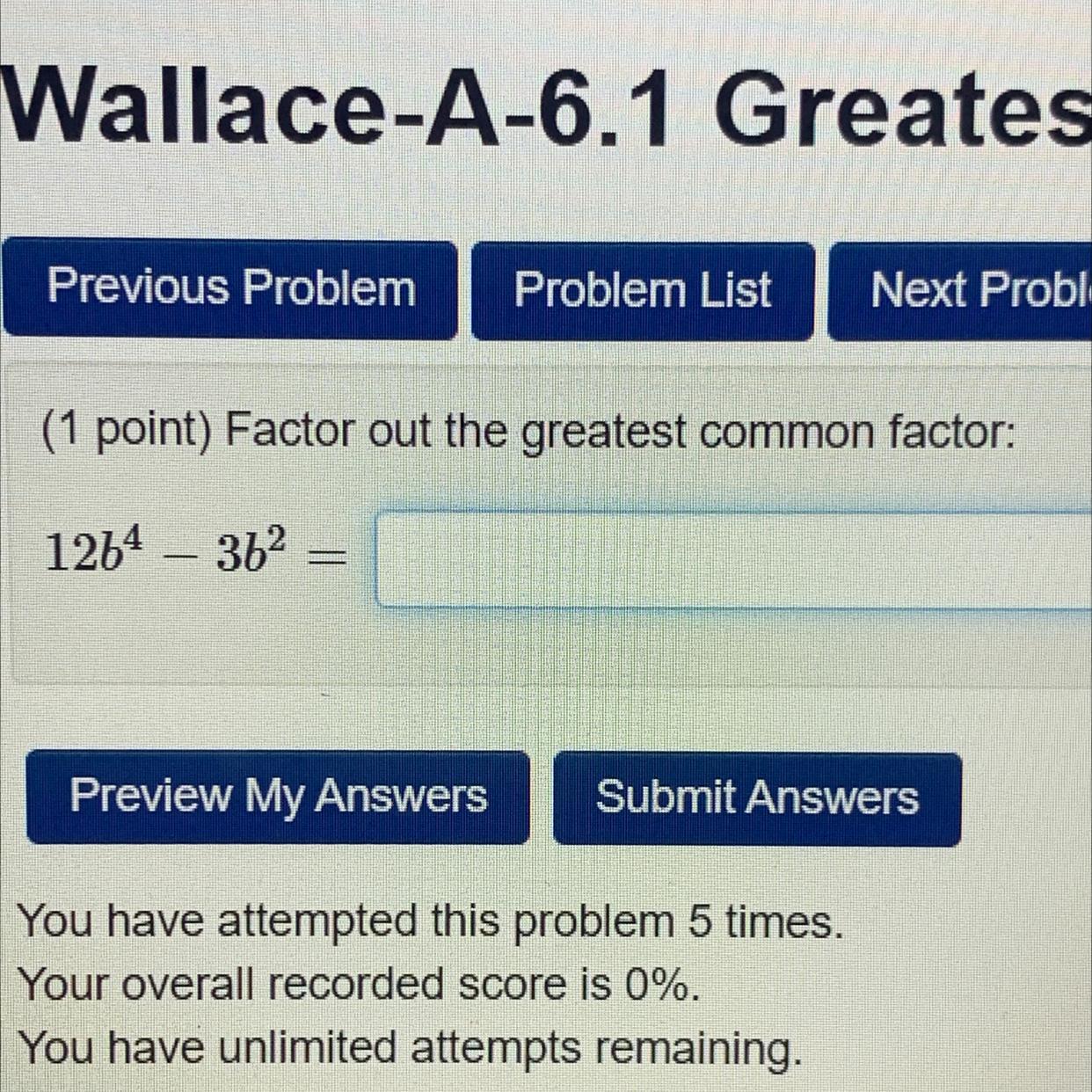 Help? I Tried : 3b^2(2b-1)(2b+1) And It Was Wrong ): 