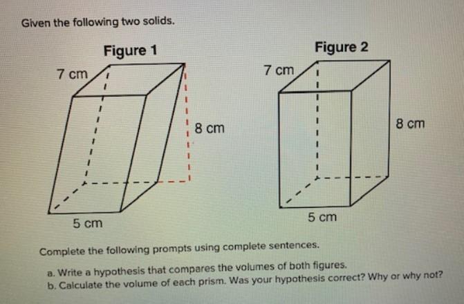 Given The Following Two Solids.Complete The Following Prompts Using Complete Sentences.Write A Hypothesis