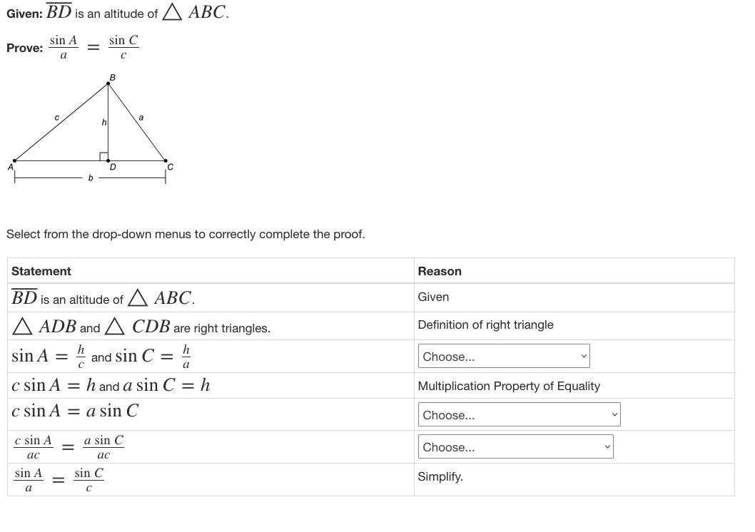 Given: BD Is An Altitude Of ABC.Prove: SinAa=sinCcTriangle A B C With An Altitude B D Where D Is On Side