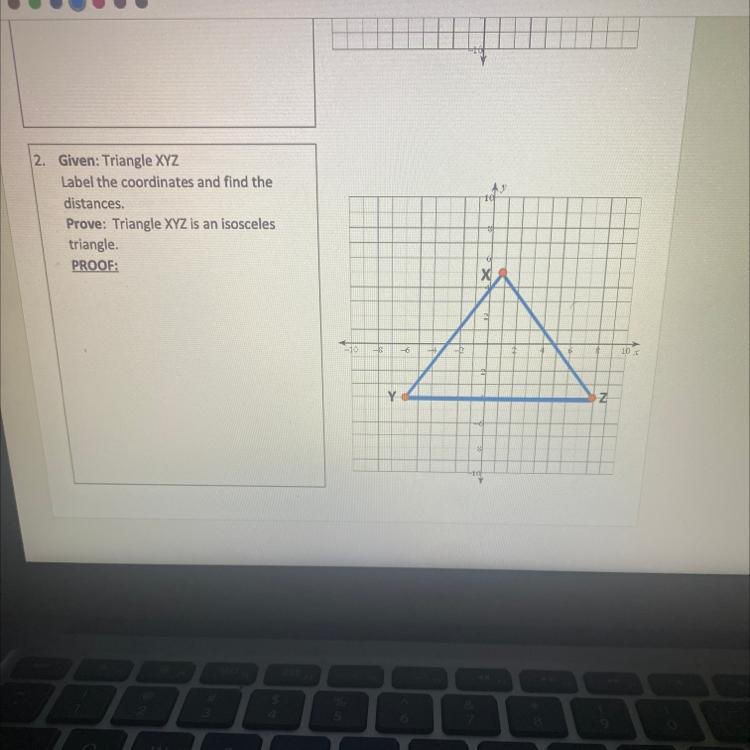 2. Given: Triangle XYZLabel The Coordinates And Find Thedistances.Prove: Triangle XYZ Is An Isoscelestriangle.PROOF: