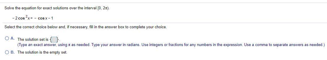 Solve The Equation For Exact Solutions Over The Interval [0, 2).