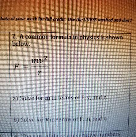 2. A Common Formula In Physics Is Shown Below. My2 FE A) Solve For M In Terms Of F, V, And R. B) Solve