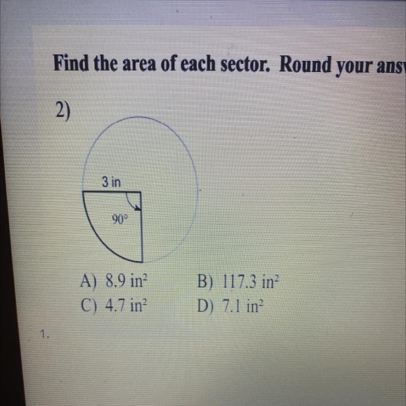 Find The Area Of Each Sector. Round Your Answers To The Nearest Tenth.A) 8.9 InC) 4.7 InB) 117.3 InD)