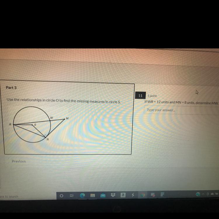 Part 311Use The Relationships In Circle O To Find The Missing Measures In Circle S.1 PointIf WR = 12