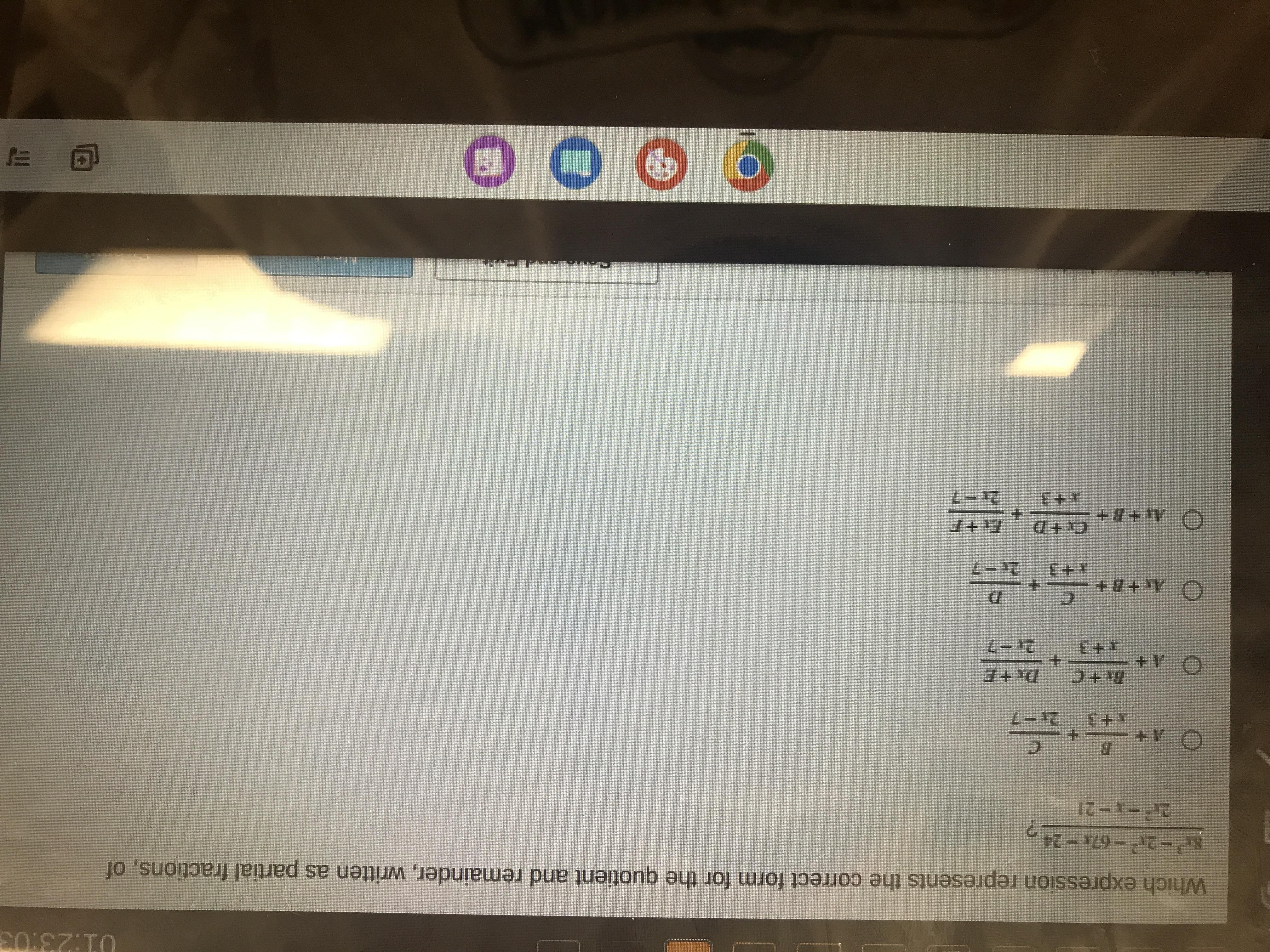 Which Expression Represents The Correct Form For The Quotient And Reminder, Written As Partial Fractions,