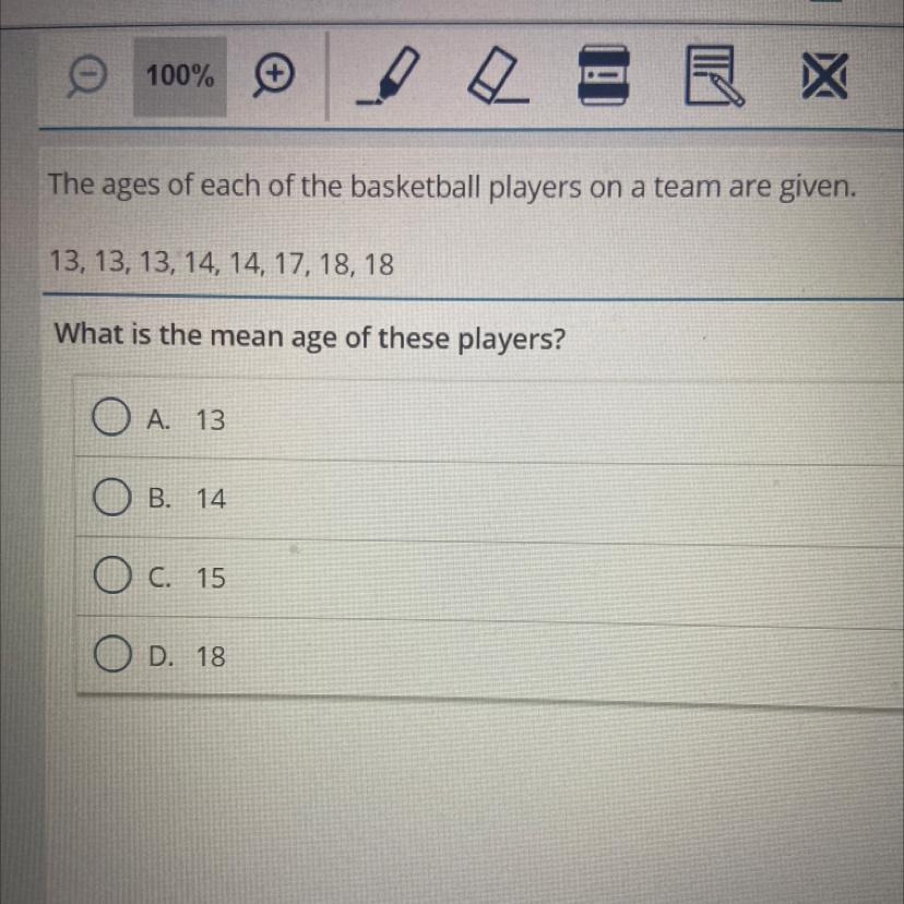 The Ages Of Each Of The Basketball Players On A Team Are Given.13, 13, 13, 14, 14, 17, 18, 18What Is