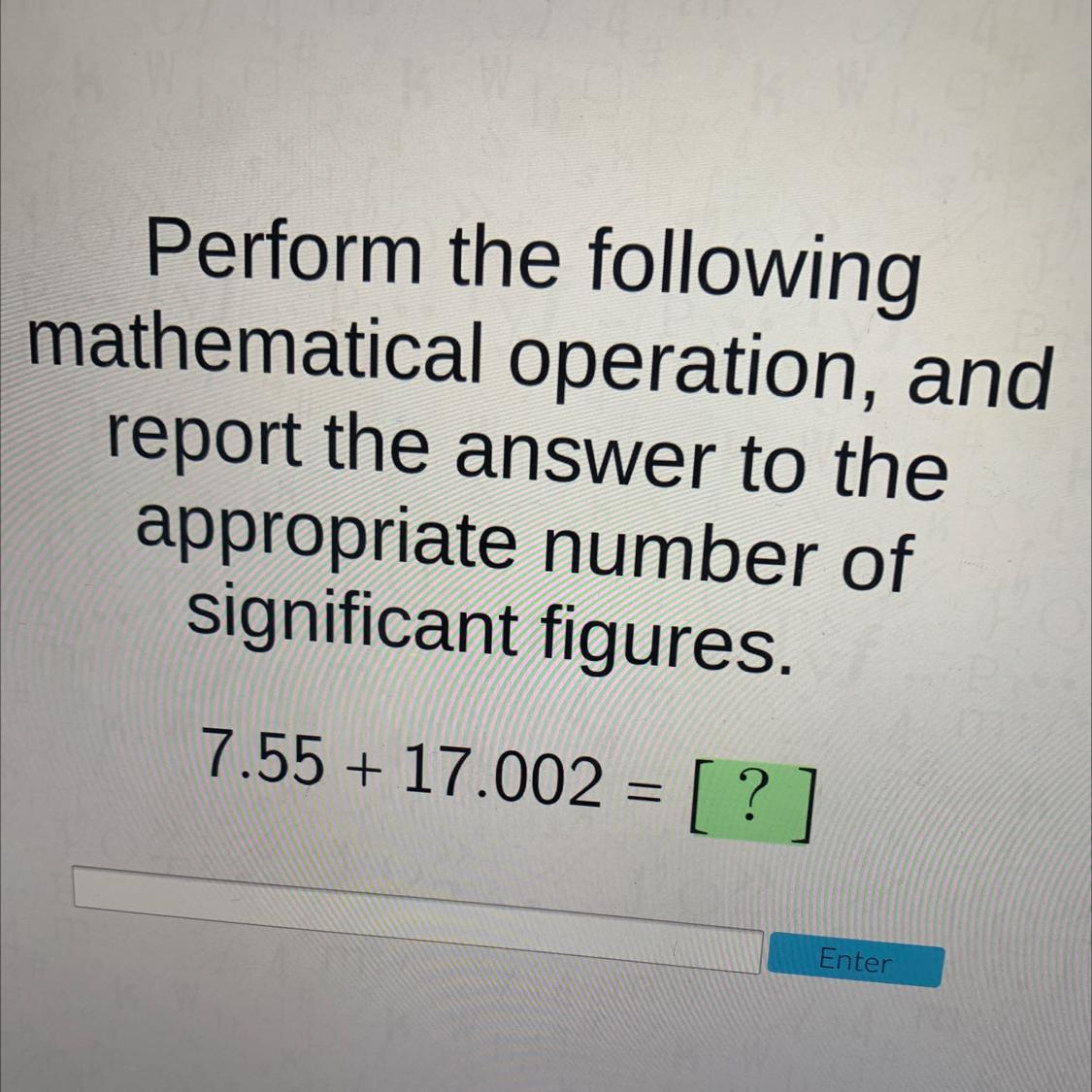 Perform The Followingmathematical Operation, Andreport The Answer To Theappropriate Number Ofsignificant