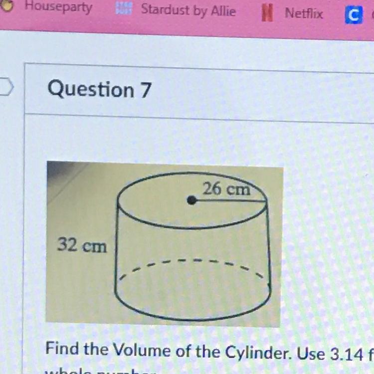 **Will Mark Brainliest** Find The Volume Of The Cylinder. Use 3.14 For Pi. Round Your Answer To The Nearest