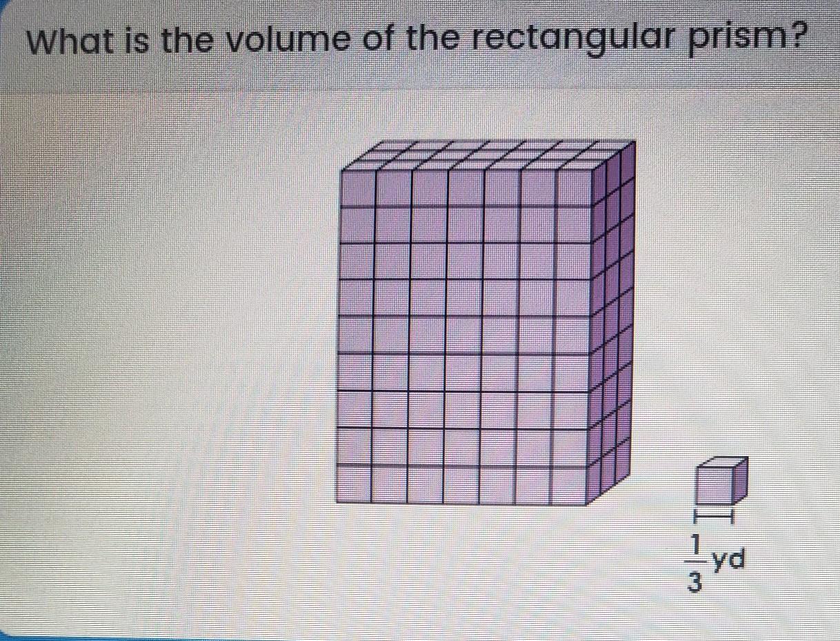 What Is The Volume Of The Rectangular Prism? . Choices: (63yd^3) (7yd^3) (22.5yd^3) (189yd^3)