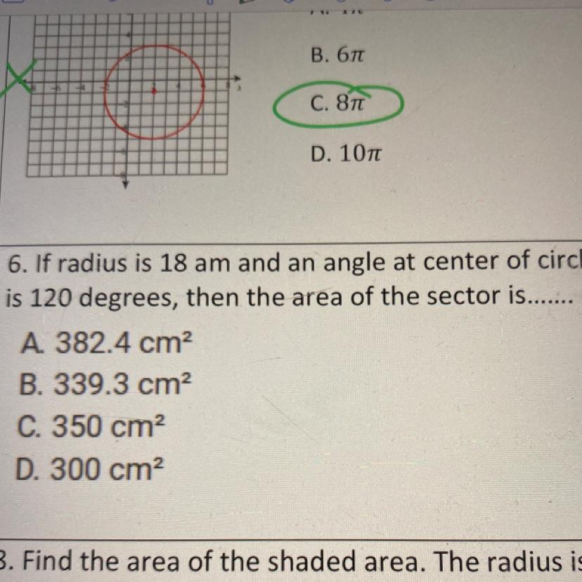 6. If Radius Is 18 Am And An Angle At Center Of Circleis 120 Degrees, Then The Area Of The Sector Is.......A.